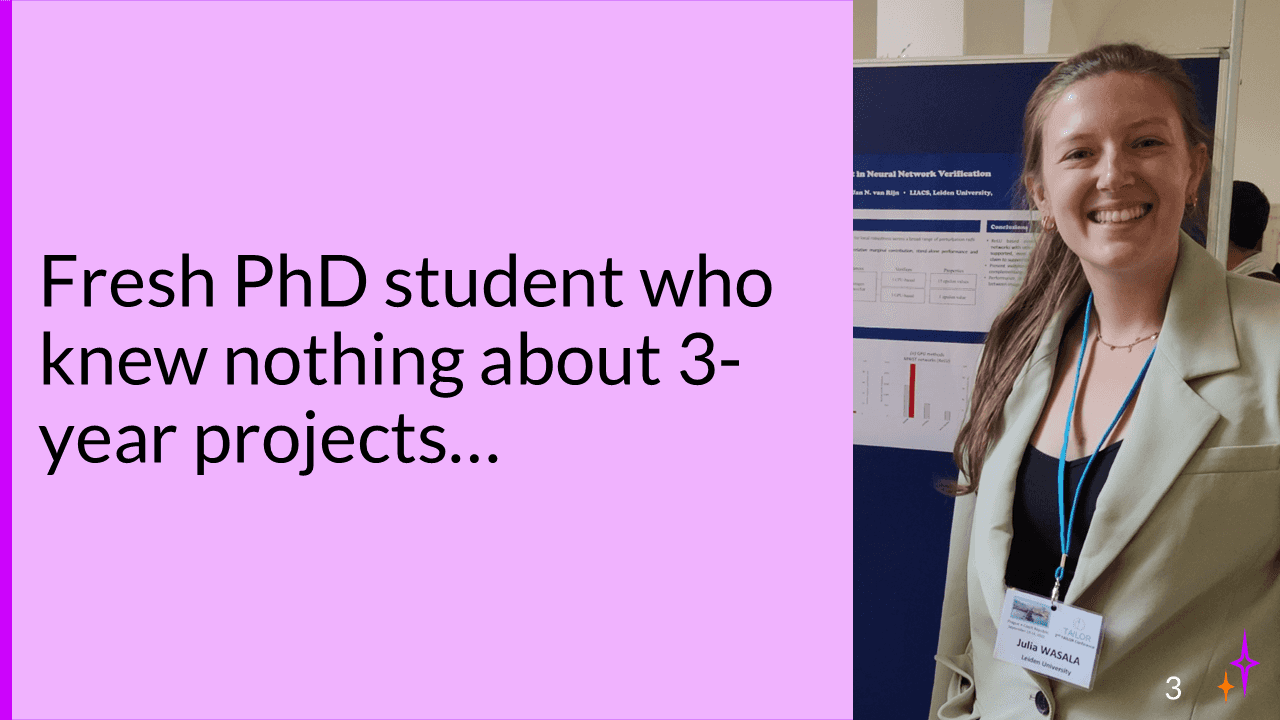 Image of a slide with a hot pink background and an image from me at the start of my PhD, smiling. the slide says: Fresh PhD student who knew nothing about 3-year projects...