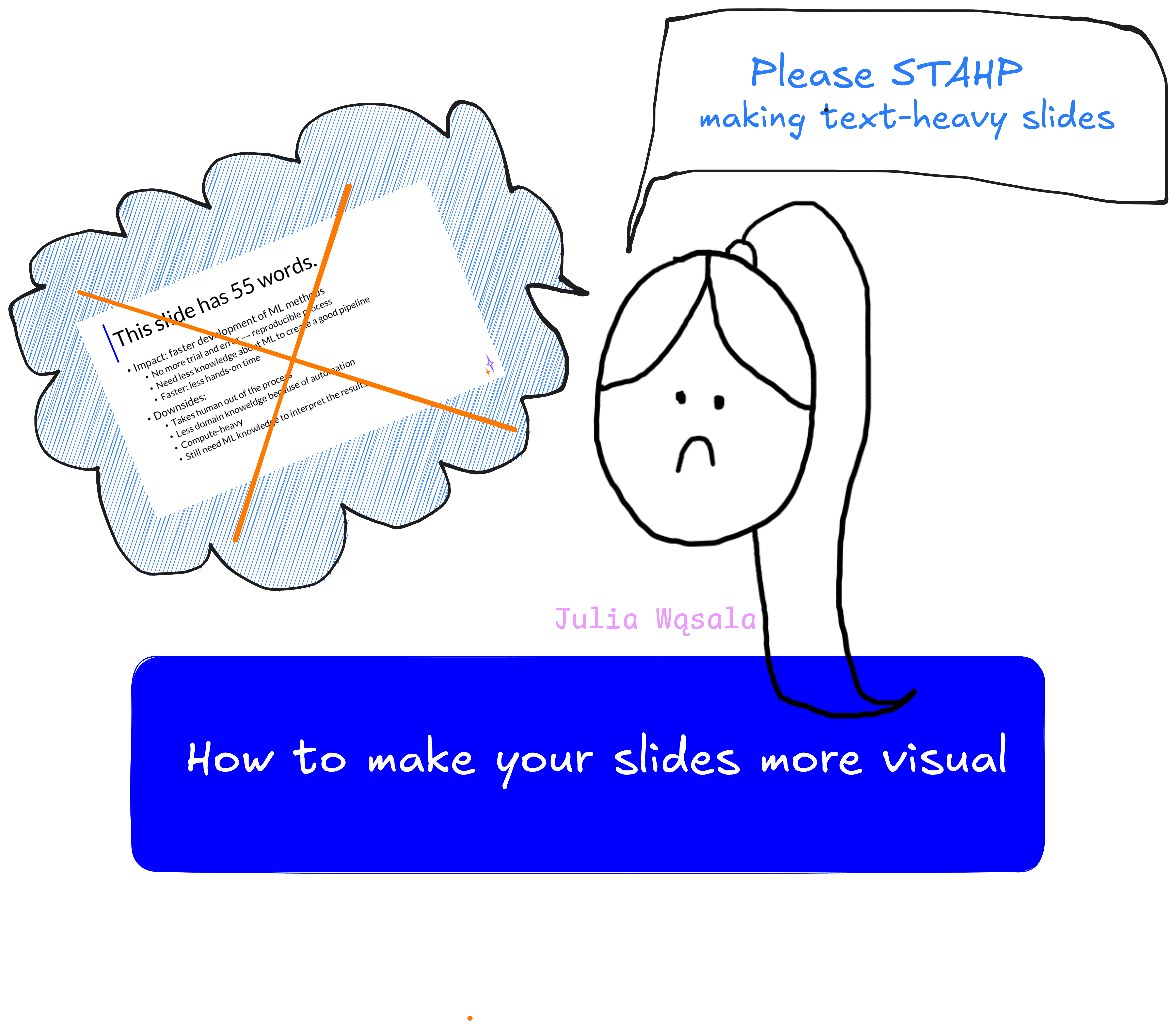 title image which shows a cartoon drawing of me: sad face with high, long ponytail, thinking about a text-heavy slide and saying 'stahp using text-heavy slides'. Below, there is a large blue text box with the text 'How to make your slides more visual'